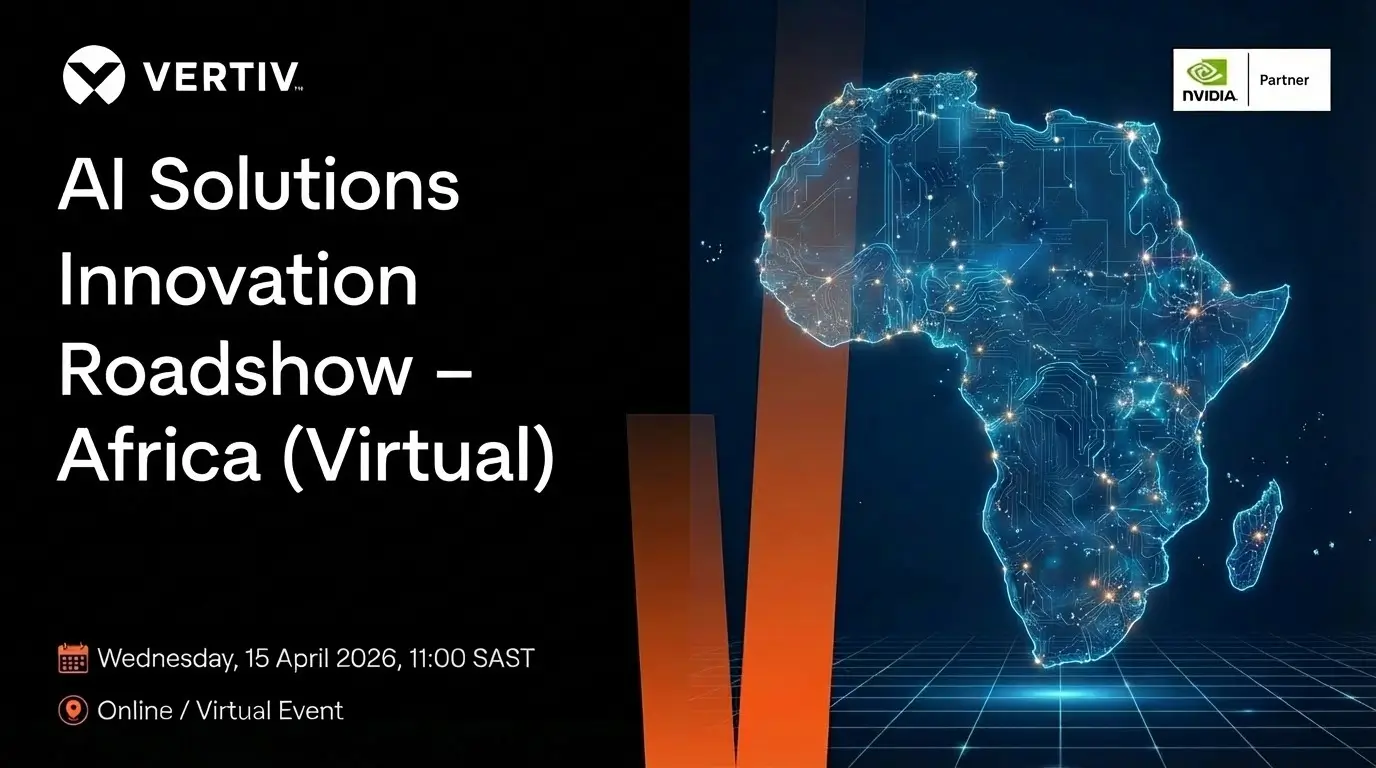 Vertiv AI Innovation Roadshow – Afrique (Événement Virtuel)